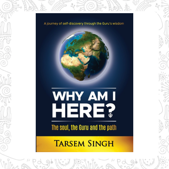 Why am I Here? The soul, the Guru and the path.